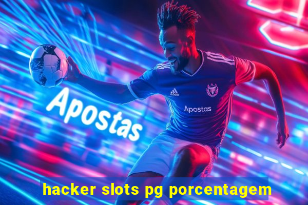 hacker slots pg porcentagem